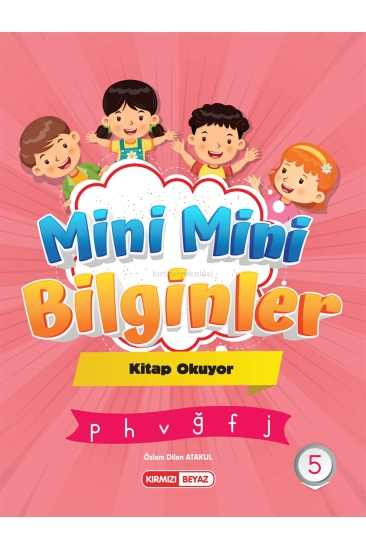 Kırmızı Beyaz Yayıncılık 1. Sınıf Mini Mini Bilginler Okuma Yazma Öğreniyor Okuma Yazma Seti